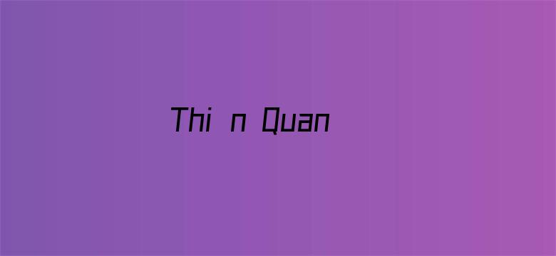 Thiên Quan Trấn Cửu Long